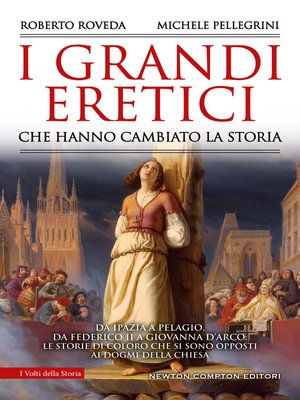 cover image of I grandi eretici che hanno cambiato la storia